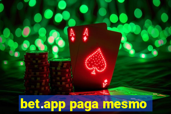 bet.app paga mesmo